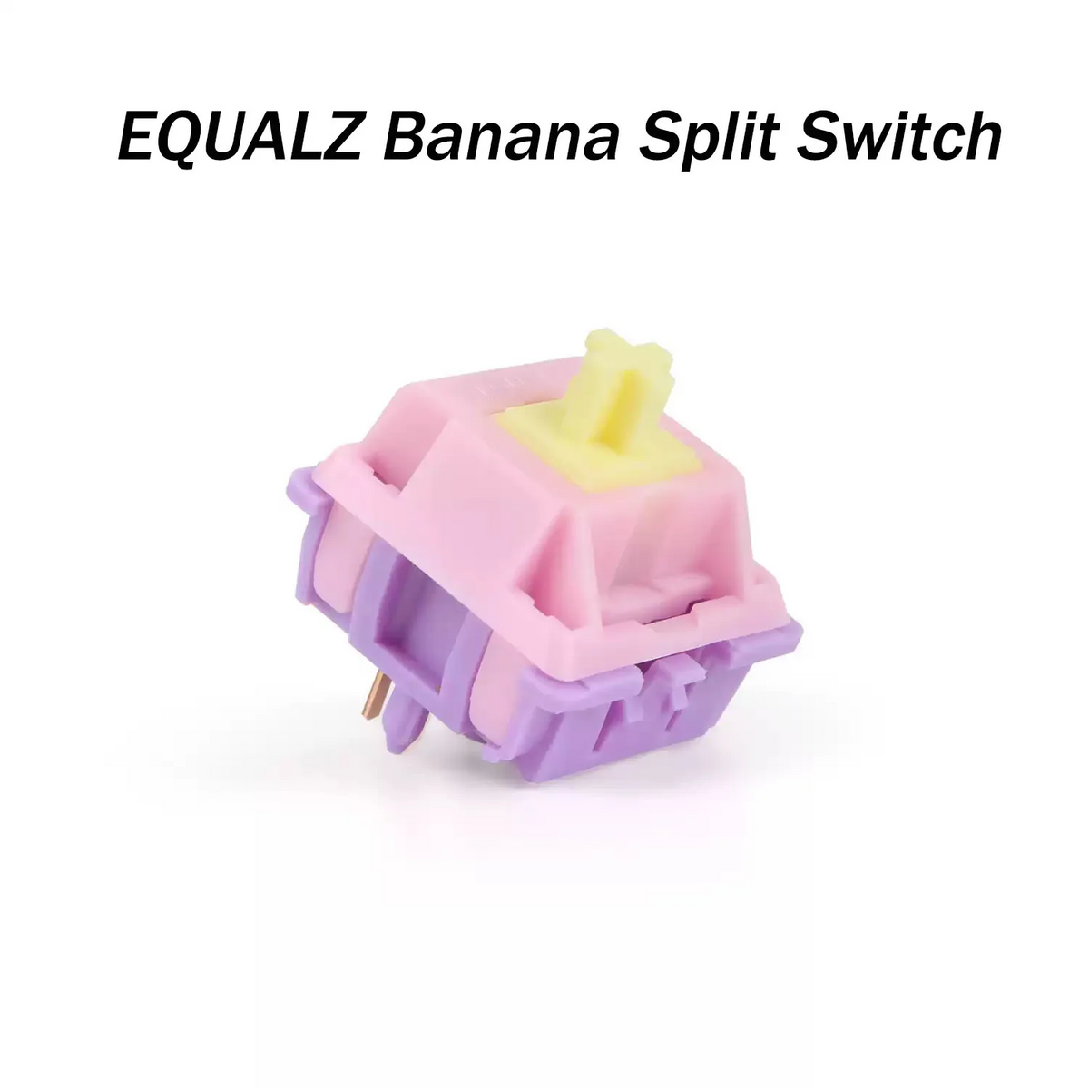 EQUALZ Macho Banana Split Switches